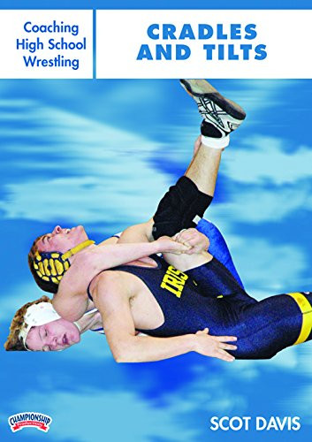 Scot Davis: Coaching High School Wrestling: Cradles and Tilts (DVD)