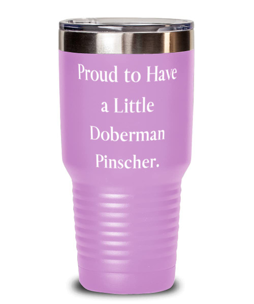 Beautiful Doberman Pinscher Dog Gifts, Proud to Have a Little Doberman Pinscher, Holiday 30oz Tumbler For Doberman Pinscher Dog Beautiful Doberman Pinscher Dog Gifts, Proud to Have a Little Doberman Pinscher, Holiday 30oz Tumbler For Doberman Pinscher Dog