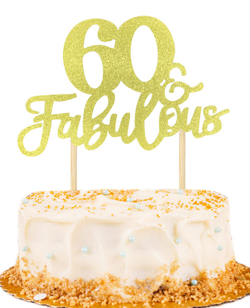 ANCTEY Gold Glitter Happy 60th Birthday Cake Topper, 60 & Fabulous Cake Topper, 60th Birthday Decorations for Him Her, Sixty 60th Birthday Cake Decorations for Men Women
