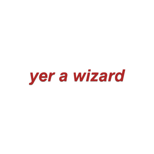 Yer A Wizard Parody Vinyl Decal Notebook Car Laptop 5.5" x 1" (Red)