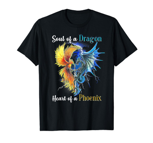 Soul Of A Dragon Heart Of A Phoenix T-Shirt
