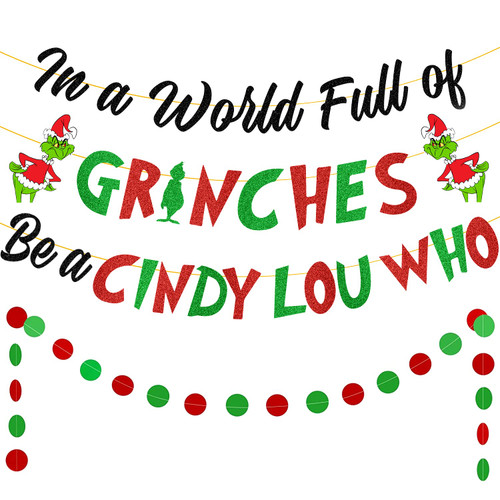 In a World Full of Grinches Be a Cindy Lou Who Banner, NO-DIY Black Red Green Glitter Cindy Lou Who Christmas Decorations, Funny Christmas Banner, Cindy Lou Who Ornament Friendsmas Garland cocomigo