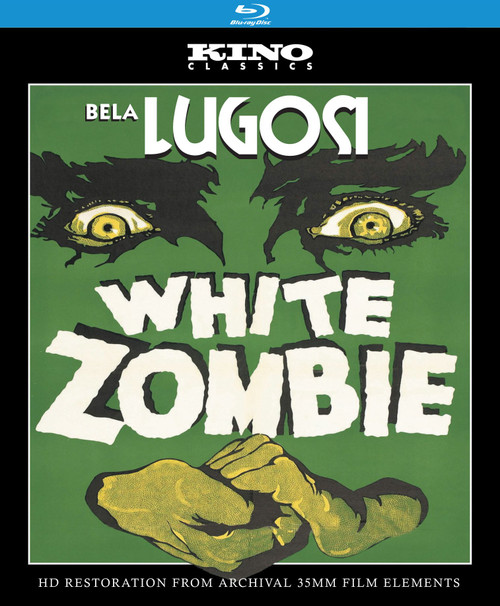 White Zombie: Kino Classics' Remastered Edition [Blu-ray]