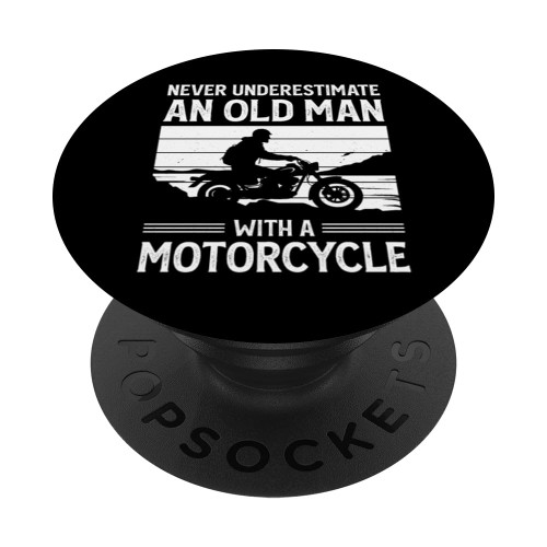 Never Underestimate An Old Man With A Motorcycle Funny Biker PopSockets Standard PopGrip