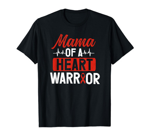 Heart Warriors Mama Congenital Heart Disease CHD Warrior T-Shirt