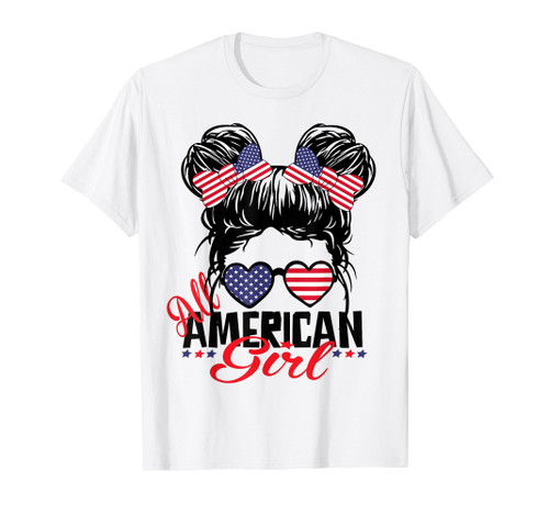 All American GIRL funny independence 4th of July Patriotic T-Shirt All American GIRL funny independence 4th of July Patriotic T-Shirt