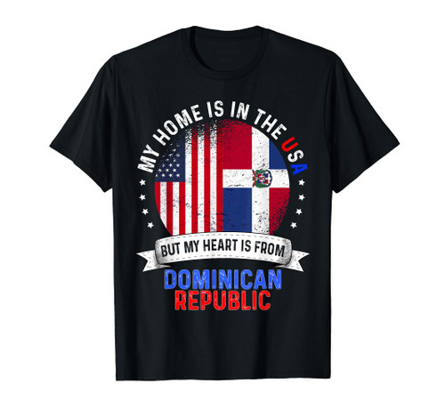 American Patriot Heart is from Dominican Republic Flag T-Shirt