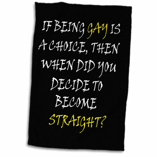 3dRose RinaPiro - Quotes - Gay quotes. Saying. black background. - Towels (twl-211761-1) 3dRose RinaPiro - Quotes - Gay quotes. Saying. black background. - Towels (twl-211761-1)