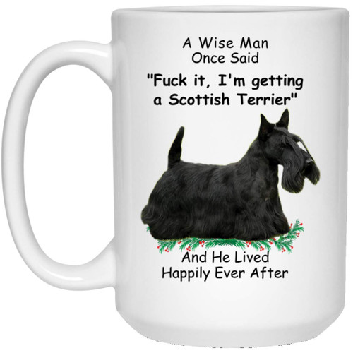 Lovesout Funny Scottish Terrier Black A Wise Man One Said Christmas 2023 Gifts White Coffee Mug 15oz