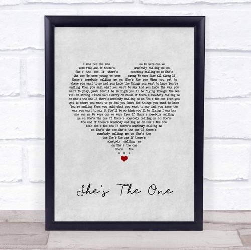 She's The One Grey Heart Song Lyric Quote Music Poster Gift Present Art Print