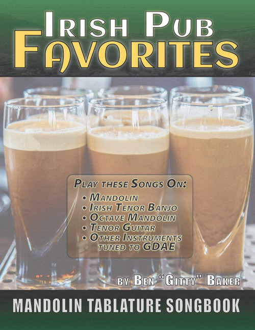 Irish Pub Favorites Mandolin Tablature Songbook: 50 of the All-time Best Irish Pub Songs arranged in Tab for Mandolin-family Instruments Irish Pub Favorites Mandolin Tablature Songbook: 50 of the All-time Best Irish Pub Songs arranged in Tab for Mandolin-family Instruments