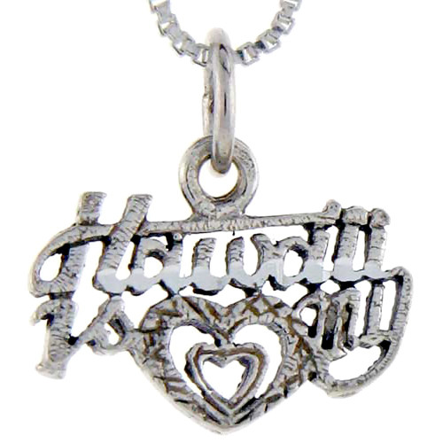 Sterling Silver Hawaii is My Heart Word Pendant, 1 inch Wide