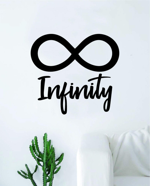 Infinity Sign Quote Decal Sticker Wall Vinyl Art Home Decor Decoration Teen Inspire Inspirational Motivational Living Room Bedroom Beautiful Forever Tattoo Cute Infinite Love Family