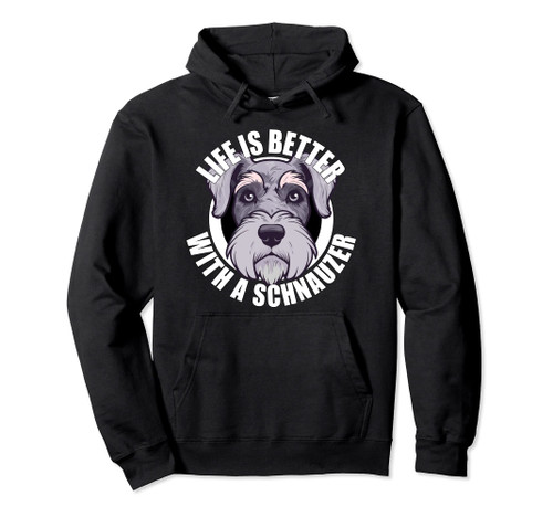 Standard Schnauzer Lover Life is Better With a Schnauzer Dog Pullover Hoodie