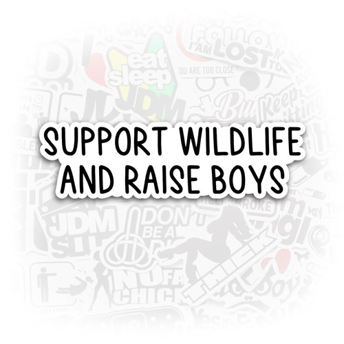 Support Wildlife and Raise Boys Stickers Mom Stickers Funny Mom Stickers Mom of Boys Stickers Laptop Stickers Mom Stickers Support Wildlife and Raise Boys Stickers Mom Stickers Funny Mom Stickers Mom of Boys Stickers Laptop Stickers Mom Stickers