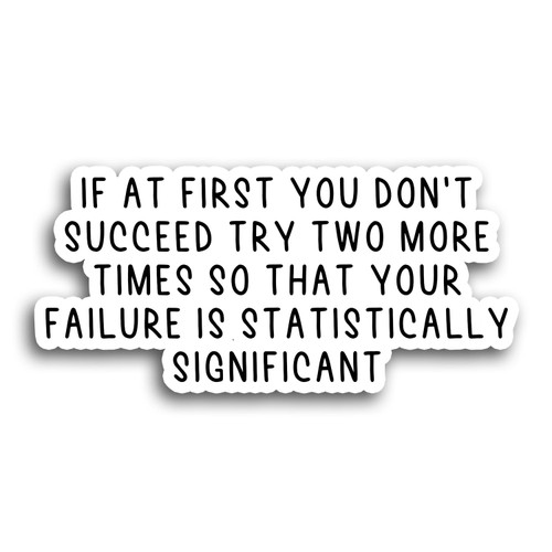 Funny Math Statistics Sticker Math Laptop Stickers Math Water Bottle Decals Tumbler Stickers Math Stickers Vinyl Die Cut Sticker for Car Laptop Phone Water Bottle Guitar Helmet Gift Idea