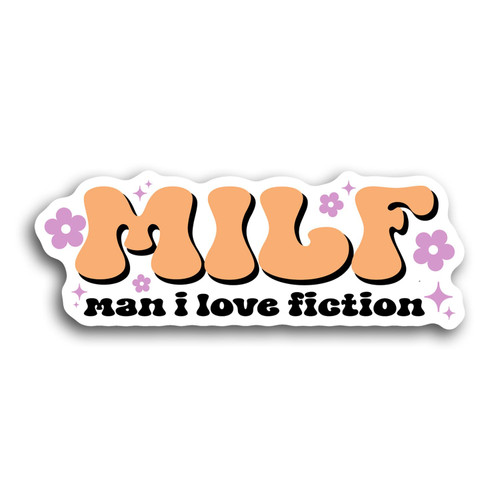 Milf Sticker Man I Love Fiction Sticker Bookish Sticker Book Lover Gift Bookish Merch Kindle Sticker Reading Lover Ereader Smut Lover Vinyl Die Cut Sticker for Car Laptop Phone Water Bottle Milf Sticker Man I Love Fiction Sticker Bookish Sticker Book Lover Gift Bookish Merch Kindle Sticker Reading Lover Ereader Smut Lover Vinyl Die Cut Sticker for Car Laptop Phone Water Bottle
