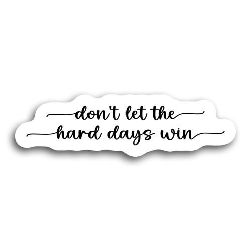 ACOTAR Sticker Dont Let The Hard Days Win Vinyl Die Cut Sticker for Car Rear View Mirror Laptop Phone Water Bottle Guitar Helmet Gift Idea Merchandise Decor Decal Stuff ACOTAR Sticker Dont Let The Hard Days Win Vinyl Die Cut Sticker for Car Rear View Mirror Laptop Phone Water Bottle Guitar Helmet Gift Idea Merchandise Decor Decal Stuff