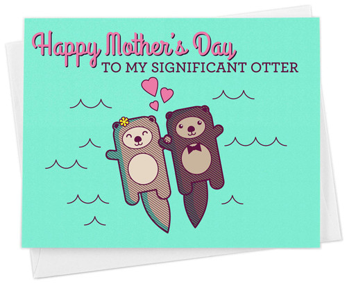 Cute Mothers Day Card for Wife"Happy Mother's Day to my Significant Otter" - From Husband, Otter Lover Funny Pun Card Cute Mothers Day Card for Wife"Happy Mother's Day to my Significant Otter" - From Husband, Otter Lover Funny Pun Card