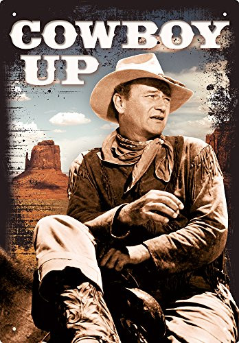 Aquarius John Wayne Cowboy Up 8X11.5 Tin Sign
