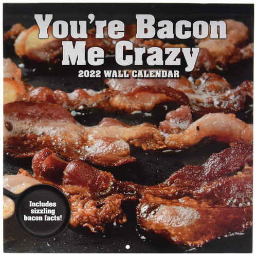 TURNER Photographic You're Bacon ME Crazy 12X12 Wall Calendar (22998940091)