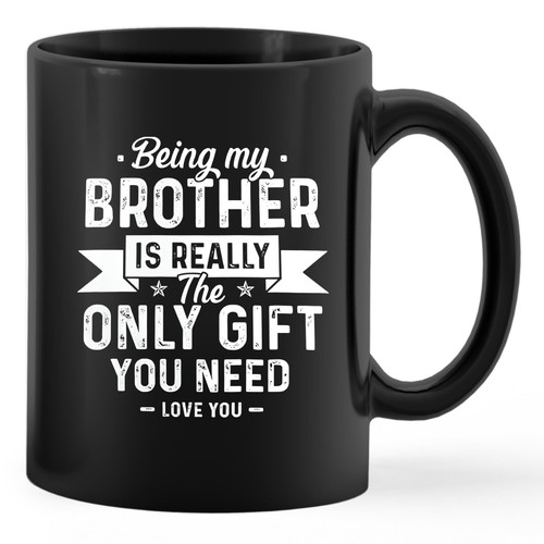 PUHEI Funny Brother Gifts Mug Cup Ceramic, Brother Gifts From Sister, Gifts For Brother Birthday Christmas, Being My Brother Is Really The Only Gift You Need Coffee Mug Cup Tea Cup 11oz PUHEI Funny Brother Gifts Mug Cup Ceramic, Brother Gifts From Sister, Gifts For Brother Birthday Christmas, Being My Brother Is Really The Only Gift You Need Coffee Mug Cup Tea Cup 11oz
