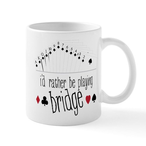 CafePress Id Rather Be Playing Bridge Mugs 11 oz (325 ml) Ceramic Coffee Mug