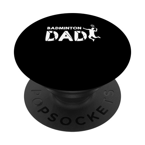 Badminton Dad Shuttlecock Badminton Player PopSockets Swappable PopGrip