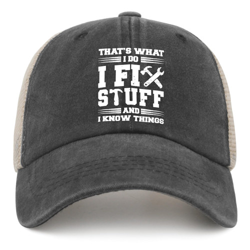 I Fix Stuff Trucker Hat I Fix Stuff and Know Things Trucker Hat Women Vintage Mesh Cap for Summer