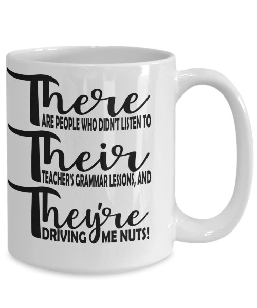 Ascigo Funny Mug For Men Grammar Mug, Grammar Funny Mug, English Teacher Gifts, Gift Idea, Gift Mug, Grammar Funny Mug, There, Their, They're Mug 11 oz