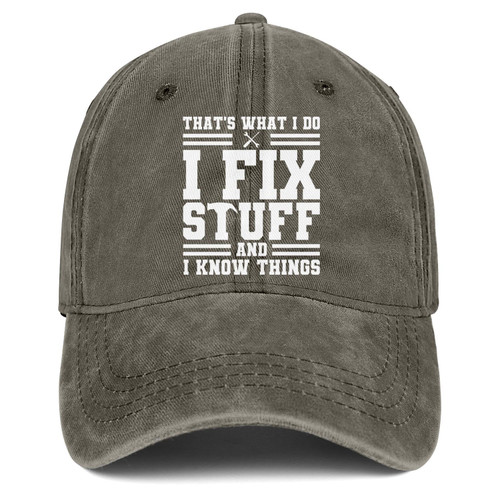 I Fix Stuff and I Know Things Hat for Men That's What I Do I Fix Things and I Know Stuff Hat Brown Baseball Cap Golf Hat I Fix Stuff and I Know Things Hat for Men That's What I Do I Fix Things and I Know Stuff Hat Brown Baseball Cap Golf Hat
