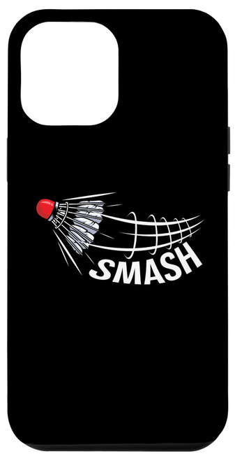 iPhone 12 Pro Max Badminton Graphic Badminton Player Shuttlecock Sports Smash Case