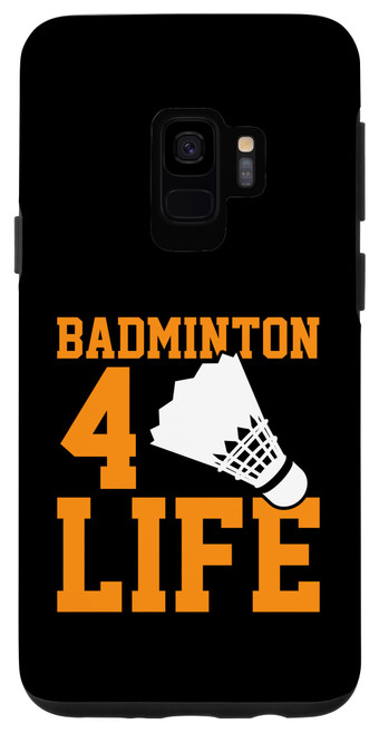 Galaxy S9 Badminton 4 Life Graphic Badminton Player Shuttlecock Sport Case