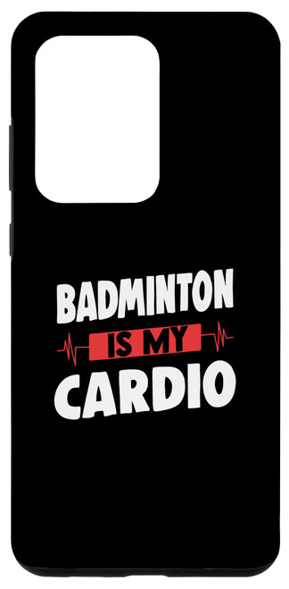 Galaxy S20 Ultra Badminton is my cardio Shuttlecock Sports Team Player Coach Case