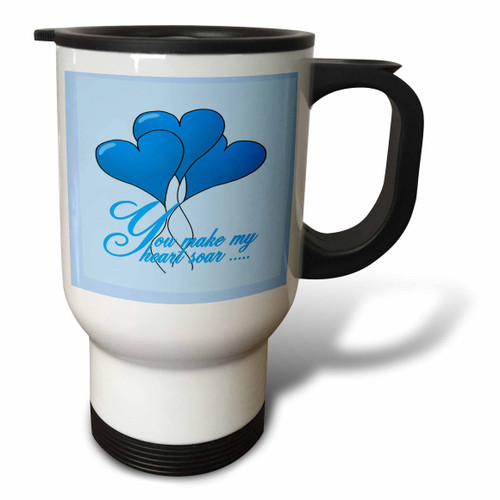 3dRose You Make My Heart Soar Blue Text And Heart Balloons - Travel Mugs (tm_357176_1)