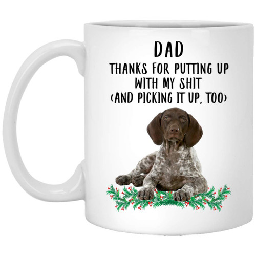 Funny German Shorthaired Pointer Lying Mug For Dog Dad Hilarious Coffee Mugs with Quotes Unique Gifts Ceramic Cups White 11oz