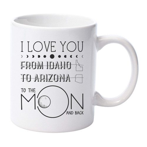 Mothers Day Gifts State Mug Idaho and Arizona Coffee Cup I LOve You To The Moon And Back Mom Mug Long Distance Gifts Best Present For Mom Mug Tea Cup 11 oz Mothers Day Gifts State Mug Idaho and Arizona Coffee Cup I LOve You To The Moon And Back Mom Mug Long Distance Gifts Best Present For Mom Mug Tea Cup 11 oz