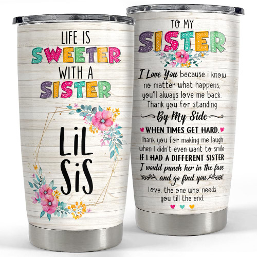 SANDJEST Sister Birthday Gifts from Sister Tumbler | Life is Sweeter with a Sister Lil Sister- 20oz Stainless Steel Insulated Travel Mug for Sissy | Christmas Tumblers Gifts from Brothers, Sisters