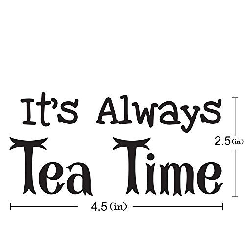 It 's Always Tea Time Alice Quote (v7) Sticker Decal Notebook Car Laptop Compatible with Apple MacBook Pro Air 11" 12" 13" 15"