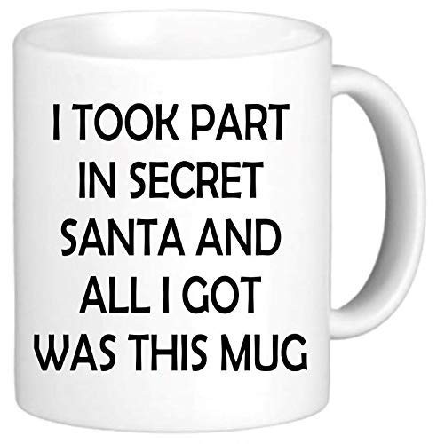 DOPHOME Funny Mug Office Mugs Secret Santa Gift Rude Novelty I Took Part in Secret Santa