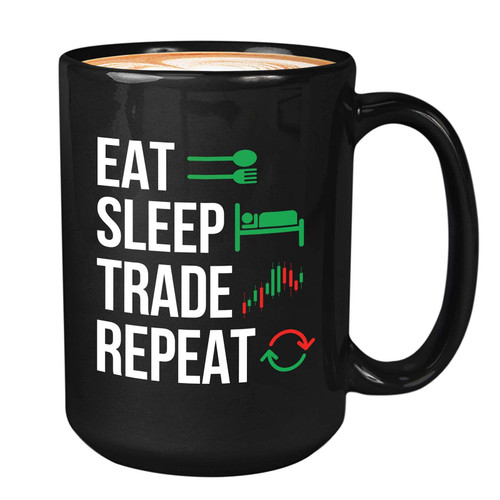 Stock Trader Coffee Mug - Eat Sleep Trade Repeat - Stock Market Traders Brokers Financial Adviser Trading Investor 15oz Black Stock Trader Coffee Mug - Eat Sleep Trade Repeat - Stock Market Traders Brokers Financial Adviser Trading Investor 15oz Black