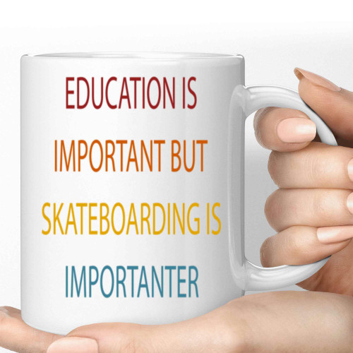 Skateboarding Enthusiast Gift, Ideal for Skateboarder's Birthday - Education Is Important But Skateboard Is Importanter, Humor on Large 11 Oz White Ceramic Coffee Mug Skateboarding Enthusiast Gift, Ideal for Skateboarder's Birthday - Education Is Important But Skateboard Is Importanter, Humor on Large 11 Oz White Ceramic Coffee Mug