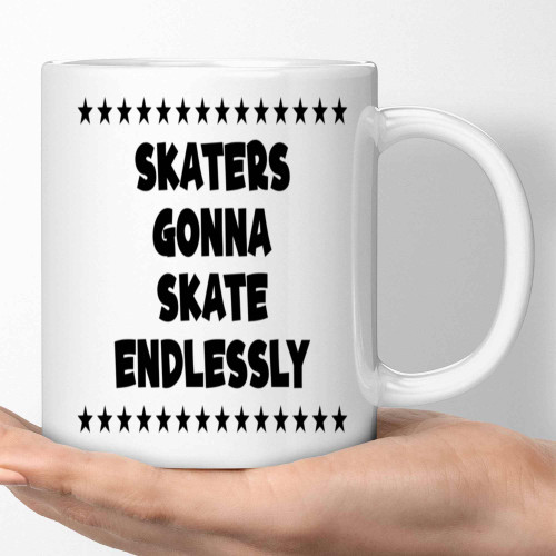 Skaters Gift, for Skateboarding Fans - Skateboard Quote, Exclusive and Multicolor Design on 11 Oz White Ceramic Coffee Mug
