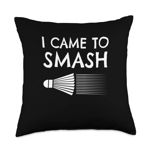Badminton Player Gift Idea Badminton Shuttlecock I Came Badminton Player Shuttlecock Sports Smash Throw Pillow, 18x18, Multicolor