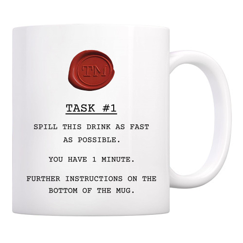 Spill This Drink As Fast As Possible Mug, Taskmaster Mug, TV Show Mug, Further Instructions On The Bottom Of The Mug, You Have 1 Minute Mug