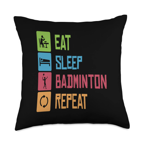 Shuttlecock Badminton Players Clothing Eat Sleep Repeat I Badminton Racket Shuttlecock Throw Pillow, 18x18, Multicolor