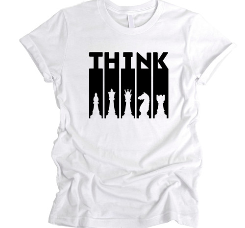 Chess Think Shirt, Chess T-shirt, Chess Tee, Think T-Shirt, Chess Lover Shirt, Gift for Her, Gift for Daughter% 100 Cotton Custom Shirt, Cool Font Design, Gift for Chess Player, Chess Lover T-Shirt