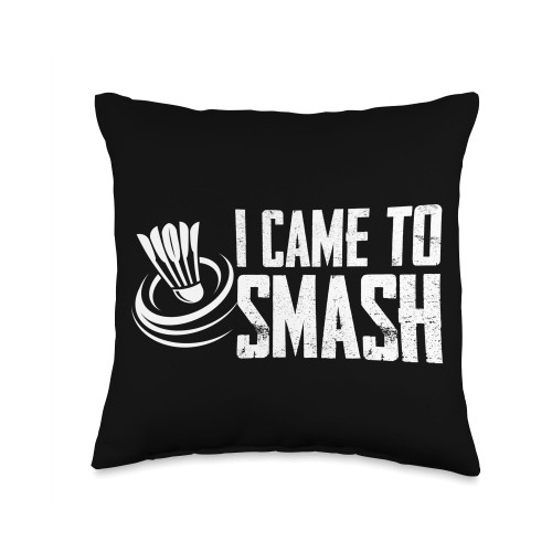 Sport Lover Tees & Badminton Player Gifts Badminton Player Shuttlecock I Sport Lover | I Came to Smash Throw Pillow, 16x16, Multicolor
