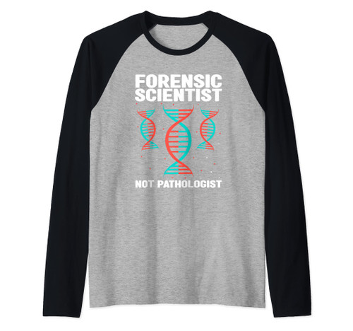 Forensic Scientist Quote for Crime Lab and Coroner Raglan Baseball Tee