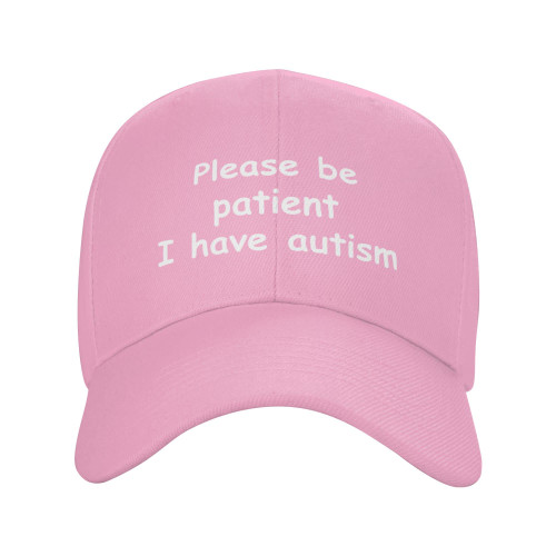 Please Be Patient I Have Autism Baseball Cap for Women Men Casquette Adjustable Sun Hat Pink
